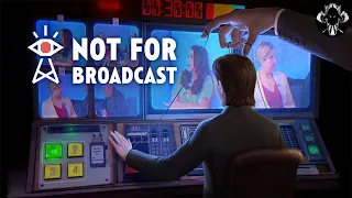 Not For Broadcast - Прохождение (Часть 2)