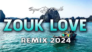 ZOUK LOVE REMIX 2024 - SUPER DJ RONALDO #02