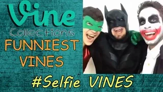 But First, Let Me Take A #Selfie VINES || Best Funny Vine Compilation 2015