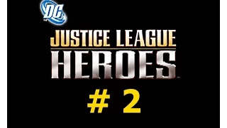 Justice League Heroes (PS2 / Rus / Part 2)