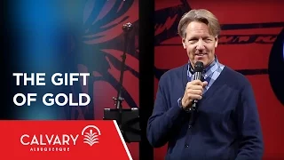 The Gift of Gold - Matthew 2:1-11 - Skip Heitzig