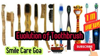 Evolution of Toothbrush