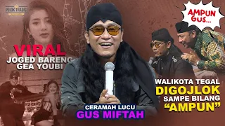 GEA YOUBI BIKIN WALIKOTA TEGAL DISINDIR TERUS SAMPE MINTA AMPUN | GUS MIFTAH LUCU TERBARU 2023