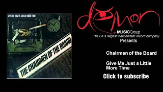 Chairmen of the Board - Give Me Just a Little More Time