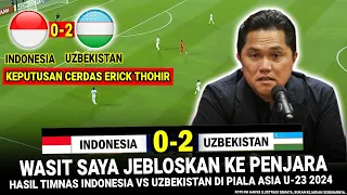 🔴 KEPUTUSAN GILA ERICK ‼️ Hasil Timnas Indonesia U-23 vs Uzbekistan Babak SEMIFINAL Piala Asia U-23