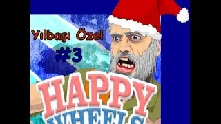 Yılbaşı Özel | Happy Wheels-Bölüm [3] Yeni Karakter!