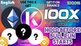 🔴Top 5 Coins You must HOLD in Binance🔥10X Potential Coins💲Never Miss🚀