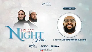 Season 2 Ep. 127: Friday Night Live w/ Shaykh Abdirahman Kariye