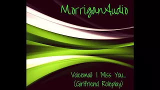 ASMR Girlfriend Roleplay:  I Miss You. [Voicemail] [Goodnight] [Sweet]