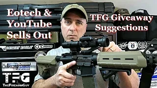 EOTech Sells Out, Youtube Demonetizes & TFG Giveaway - TheFireArmGuy