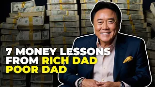 7 Money Lessons from 'Rich Dad Poor Dad' ft. Robert Kiyosaki