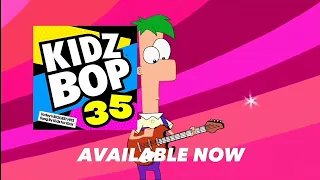 KIDZ BOP Phineas and Ferb - The KIDZ BOP 35 Commercial