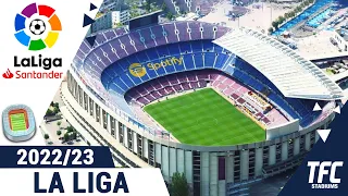 La Liga Santander 2022/23 Stadiums