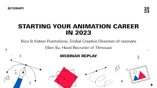 Starting Your Animation Career in 2023: Webinar Replay