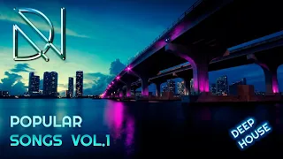 DEEP HOUSE POPULAR SONGS VOL.1 (retro,80s,90,)