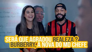 MD Chefe - Burberry ft. Kloe  | NA ATIVIDADE REACT #263