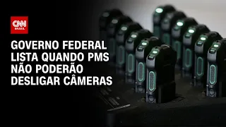 Governo federal lista quando PMs não poderão desligar câmeras | CNN NOVO DIA