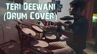 Teri deewani Kailash Kher(Drum Cover)