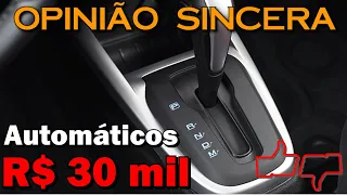 Lista melhores carros automáticos até 30 mil reais! Dicas, modelos, cuidados...