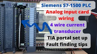 Siemens S7-1500 series PLC's analog input card wiring, setup/ diagnostics and fault finding. Eng