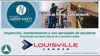 National Ladder Safety Month - Spanish Webinar - Ladder Inspection, Maintenance, and Proper Use