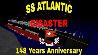 SS Atlantic Disaster (1873) 148 Years Anniversary