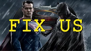 How I Would Fix Batman V Superman: Dawn of Justice