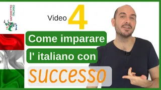 Come imparare l'italiano con successo [#4] | Un po' di italiano tutti i giorni