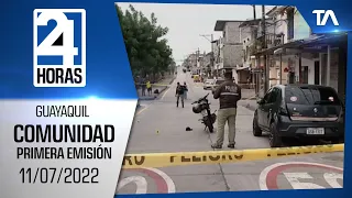 Noticias Guayaquil: Noticiero 24 Horas 11/07/2022 (De la Comunidad - Primera Emisión)