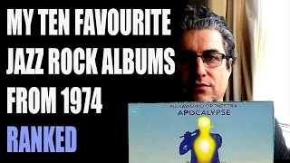 My TEN Favourite JAZZ ROCK Albums from 1974 | Ranked