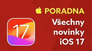 iOS 17: Všechny novinky přehledně a srozumitelně