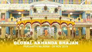 Commencement of the Global Akhanda Bhajan at Prasanthi Nilayam - 09 Nov 2019