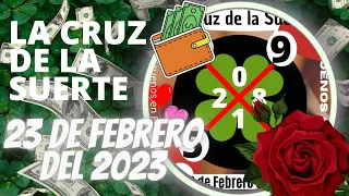 La Cruz de la Suerte 🍀 23 de Febrero del 2023 | Cruz internacional de la suerte