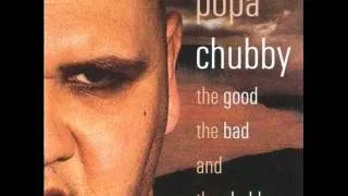 Popa Chubby - I Can't See the Light of Day