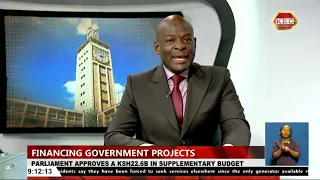 Parliament approves Kshs 22.6B in supplementary budget