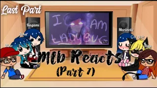 Mlb Reacts (Part 7) I am Ladybug amv || (Not last part anymore)