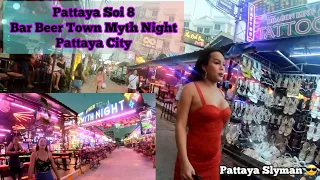 Pattaya Soi 8 & Bar Beer Town Myth Nightlife, Pattaya City