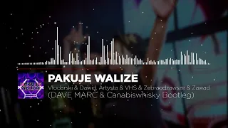 PAKUJE WALIZE (DAVE MARC & Canabiswhisky Bootleg) #DANCE #MUSIC #DJ #PRODUCER #2022remix