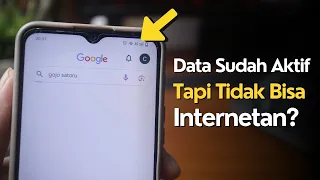 Cara Mengatasi Data Seluler Aktif tapi Tidak Bisa Internet di HP