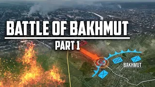 Battle of Bakhmut (Part 1) | Russian Invasion in Ukraine DOCUMENTARY