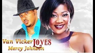 The best of Mercy Johnson and Van Vicker - Nigerian Nollywood Movie