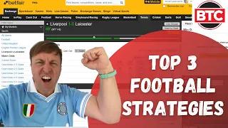 Betfair - Top 3 Football Trading Strategies  - Set & Forget