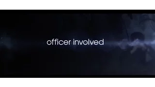 Officer Involved Documentary Official Trailer (2017)