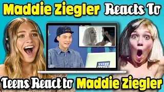 Maddie Ziegler Reacts To Teens React To Maddie Ziegler (Sia Music Videos)