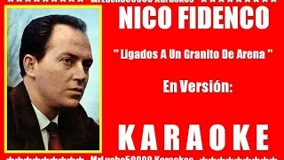 Nico Fidenco - Ligados A Un Granito De Arena ( KARAOKE DEMO VERSION MODERNA Nº 01 + COROS )