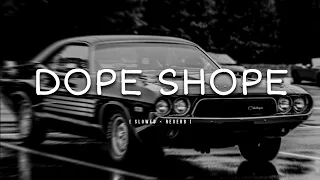 Dope Shope - Yo Yo Honey Singh [ Slowed × Reverb ]