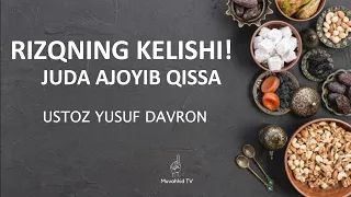 Rizq kelishi! Ajoyib qissa. | Ustoz Yusuf Davron #qissa #hiyoya