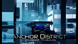 Mirror's Edge Catalyst - Anchor [Combat Theme - Act 3] (1 Hour of Music)