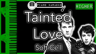 Tainted Love (HIGHER +3) - Soft Cell - Piano Karaoke Instrumental