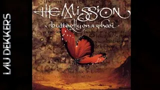 THE MISSION - BUTTERFLY ON A WHEEL